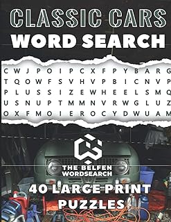 Classic Cars Word Search 40 Large Print Puzzles: The Best Holiday and Birthday Gift For Classic Car Mechanic/Vehicle Technician