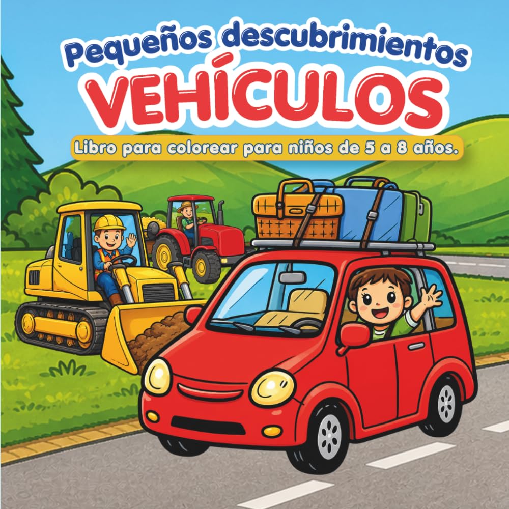 Pequeños descubrimientos vehículos: Libro para colorear para niños de 5 a 8 años