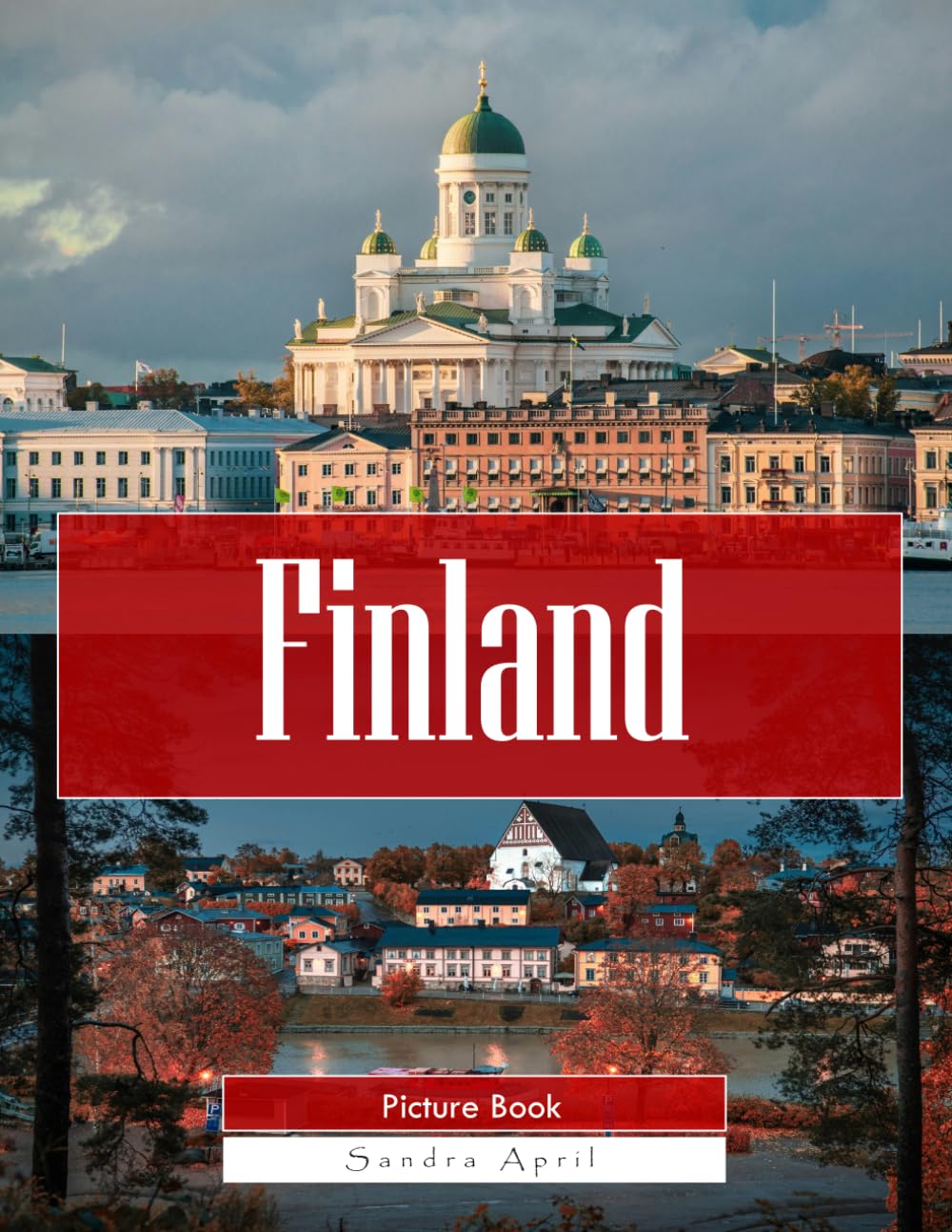 Finland: A Stunning Coffee Table Picture Book – For Travelers & Tourism Lovers