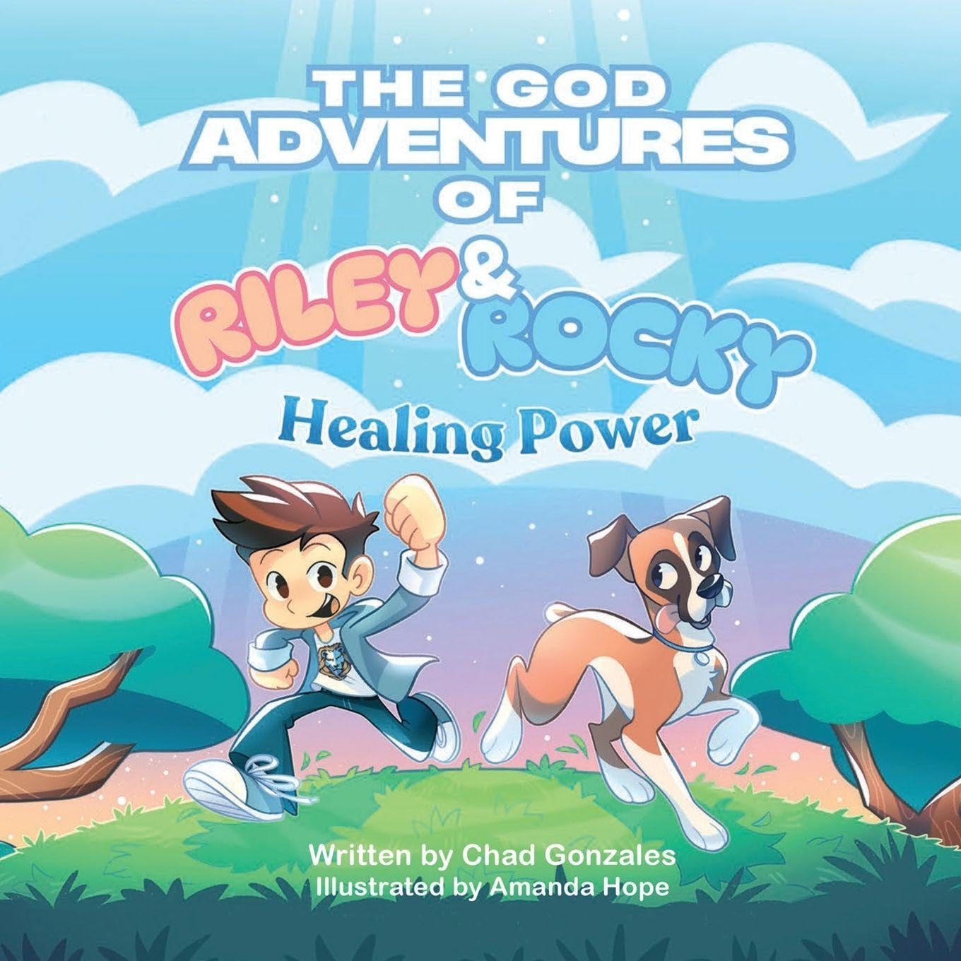 The God Adventures of Riley and Rocky: Healing Power