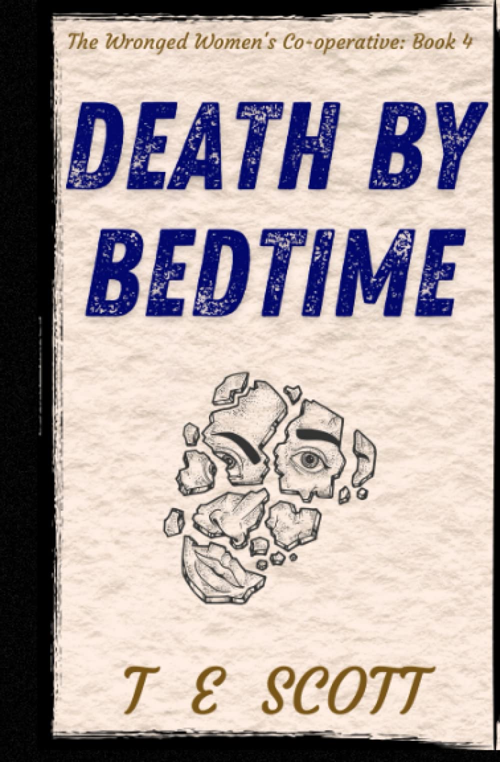 Death by Bedtime: A light hearted mystery (The Wronged Women's Co-operative)
