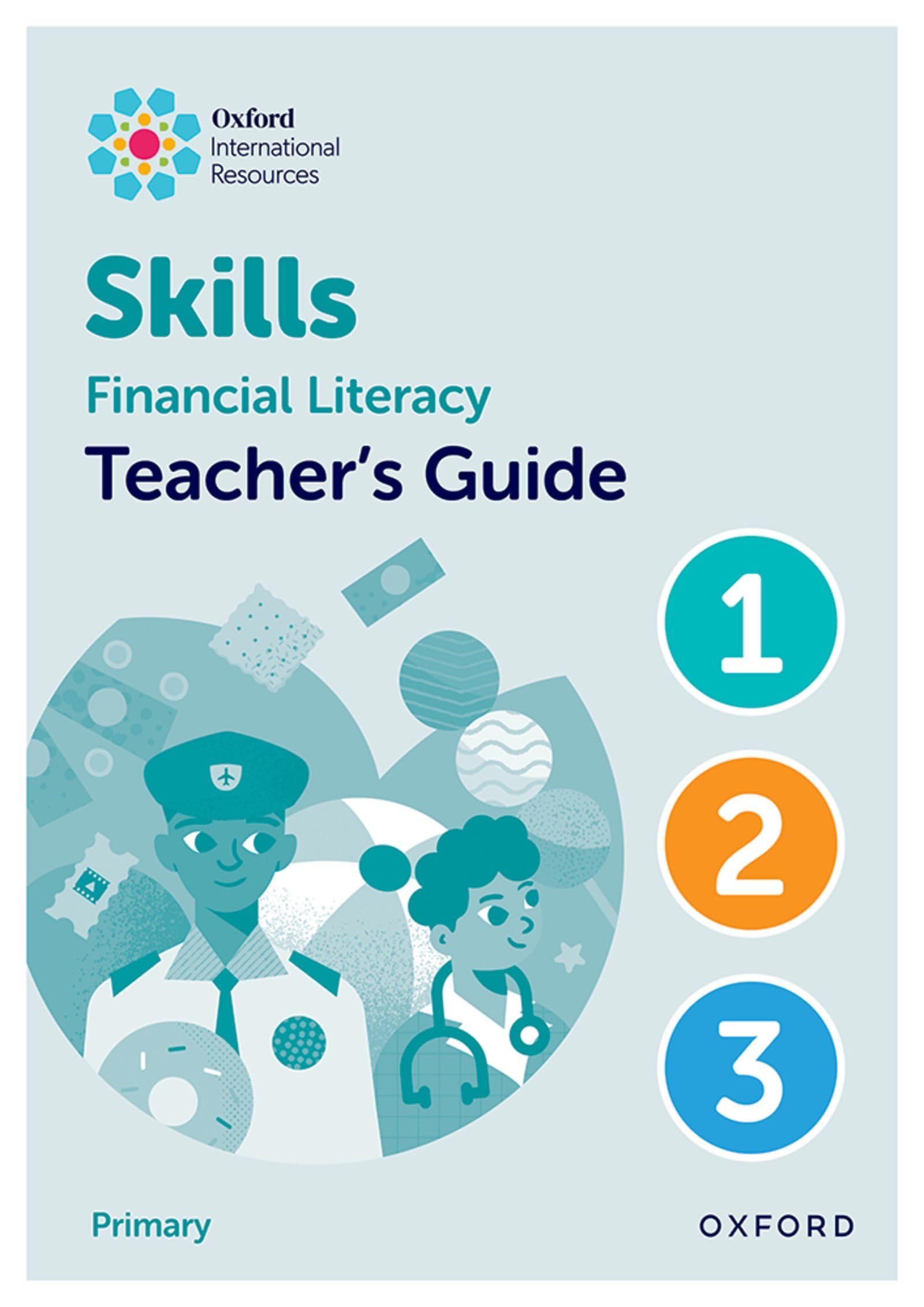 Steph King - Oxford International Skills: Financial Literacy - Teacher's Guide