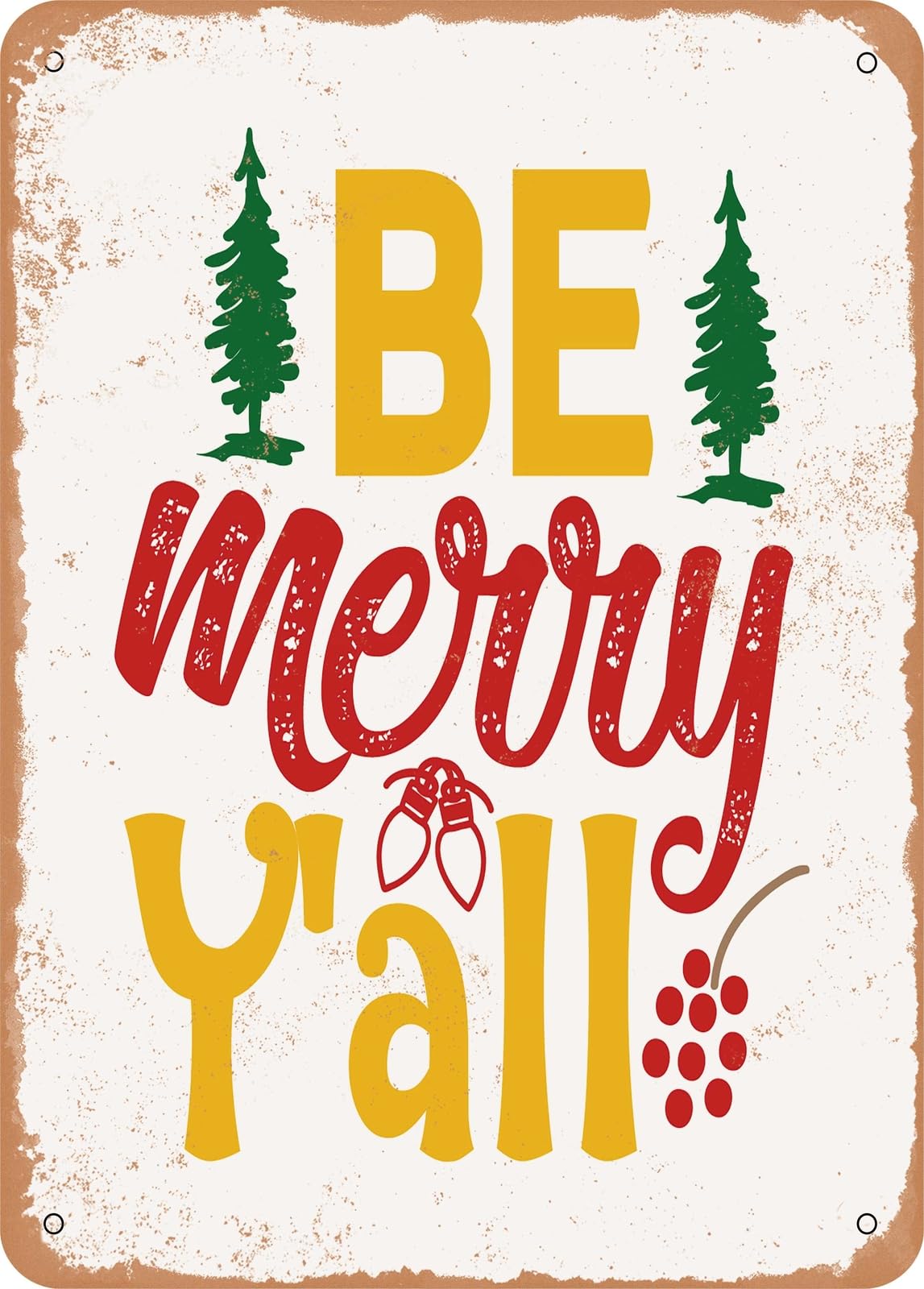 Miaomansenstore Metal Sign - Be Merry Y'all - Vintage Rusty Look Home Decor