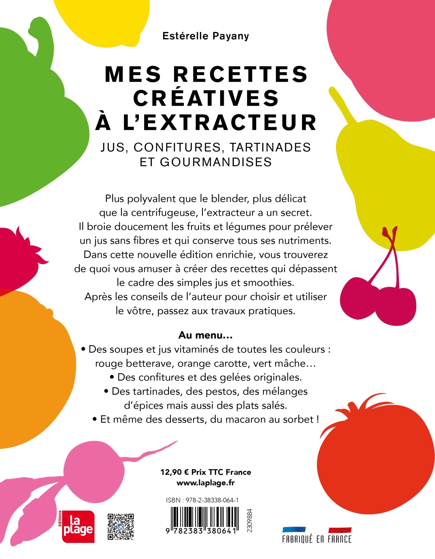 Mes recettes créatives à l'extracteur - Jus, confitures, tartinades et gourmandises