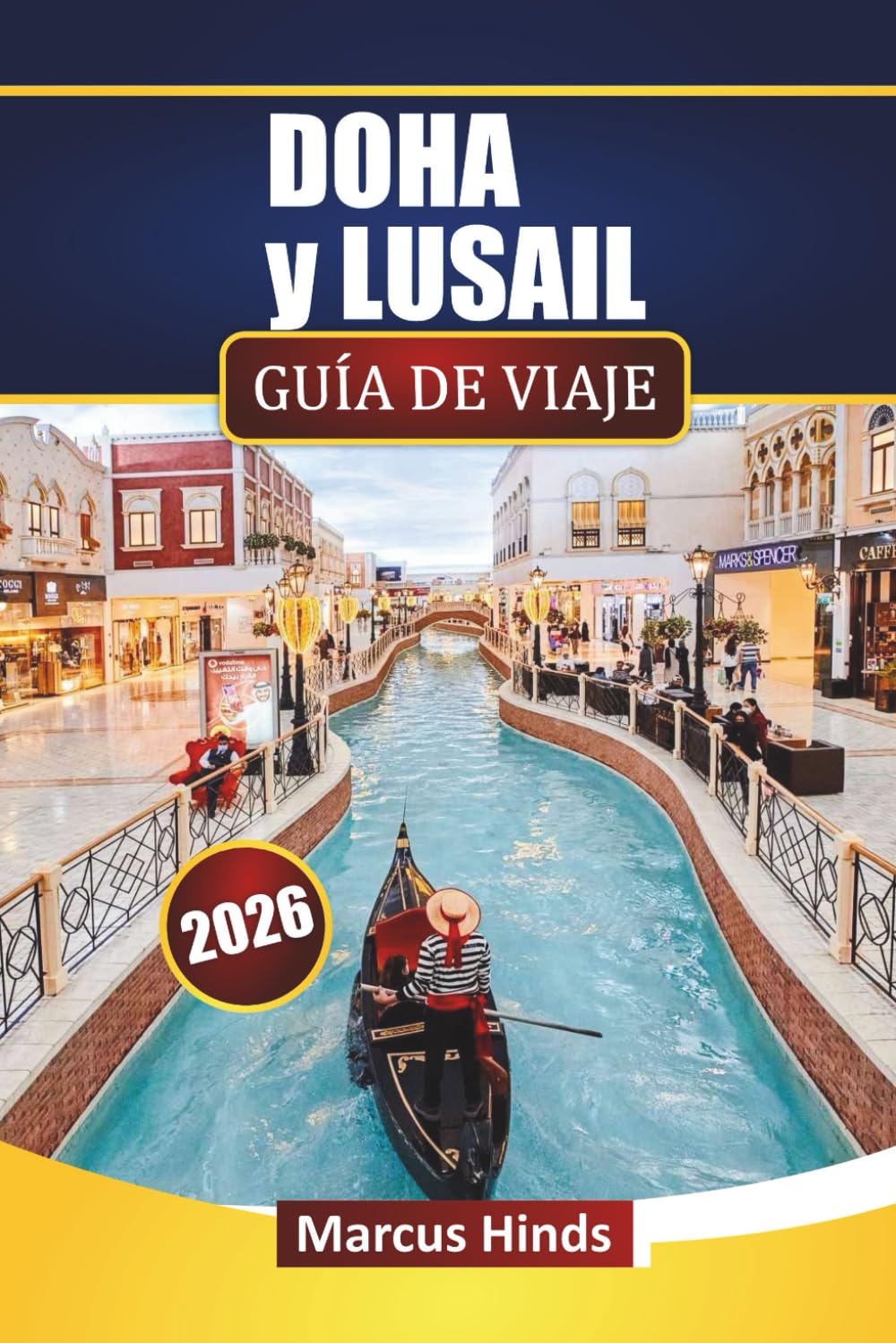 DOHA y LUSAIL GUÍA DE VIAJE 2026: Descubre las principales atracciones, joyas ocultas, gastronomía local y experiencias culturales en Catar