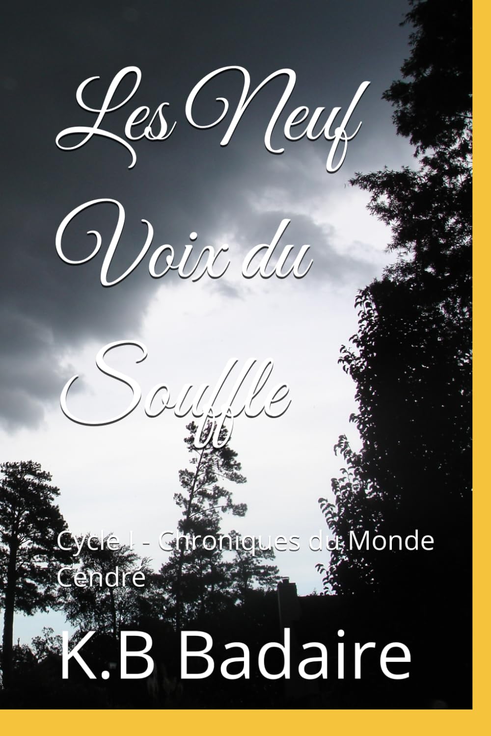 Les Neuf Voix du Souffle: Cycle I - Chroniques du Monde Cendré