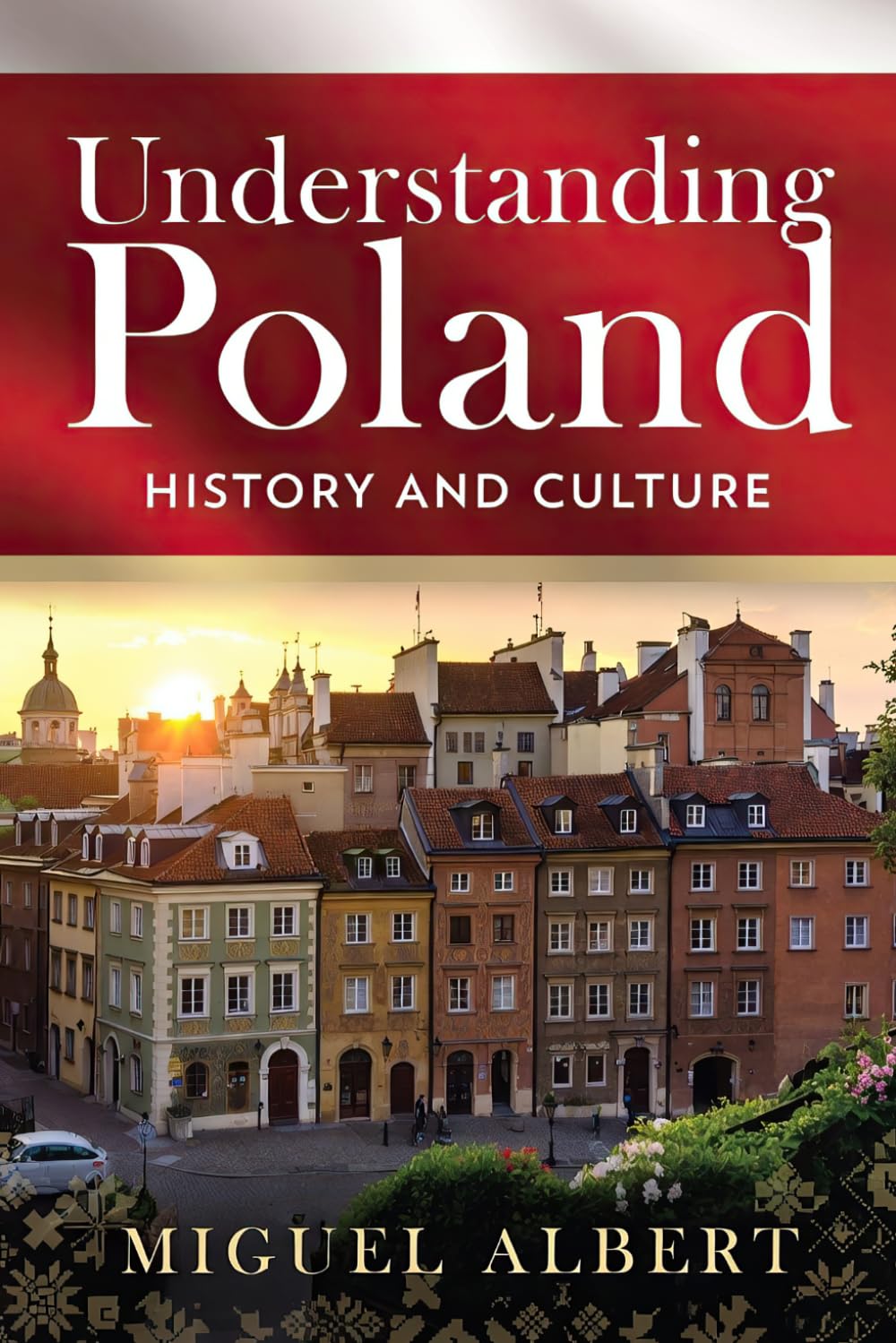 Understanding Poland: History and Culture
