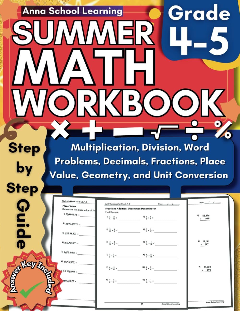 Summer Math Workbook Grade 4-5, With Multiplication, Division, Decimals, Fractions, Place Value, Geometry, and Unit Conversion Skills: 4th to 5th Grade Math Practice Summer Workbook With Answers
