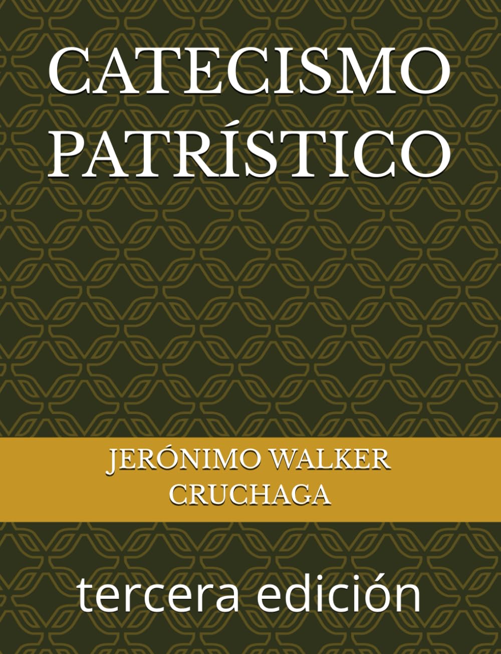 CATECISMO PATRÍSTICO: tercera edición