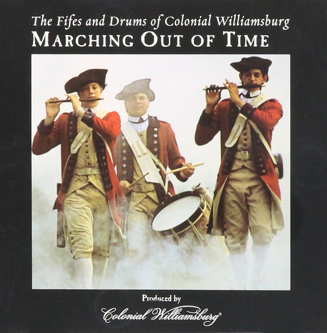 The Fifes and Drums of Colonial Williamsburg Marching Out of Time