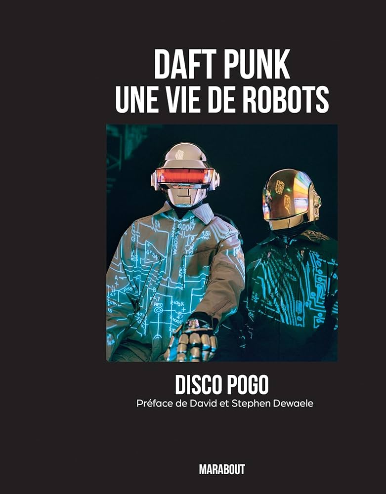 ダフトパンク：WE WERE THE ROBOTS 2ND ED. Daft Punk - We Were The Robots – UNITOM