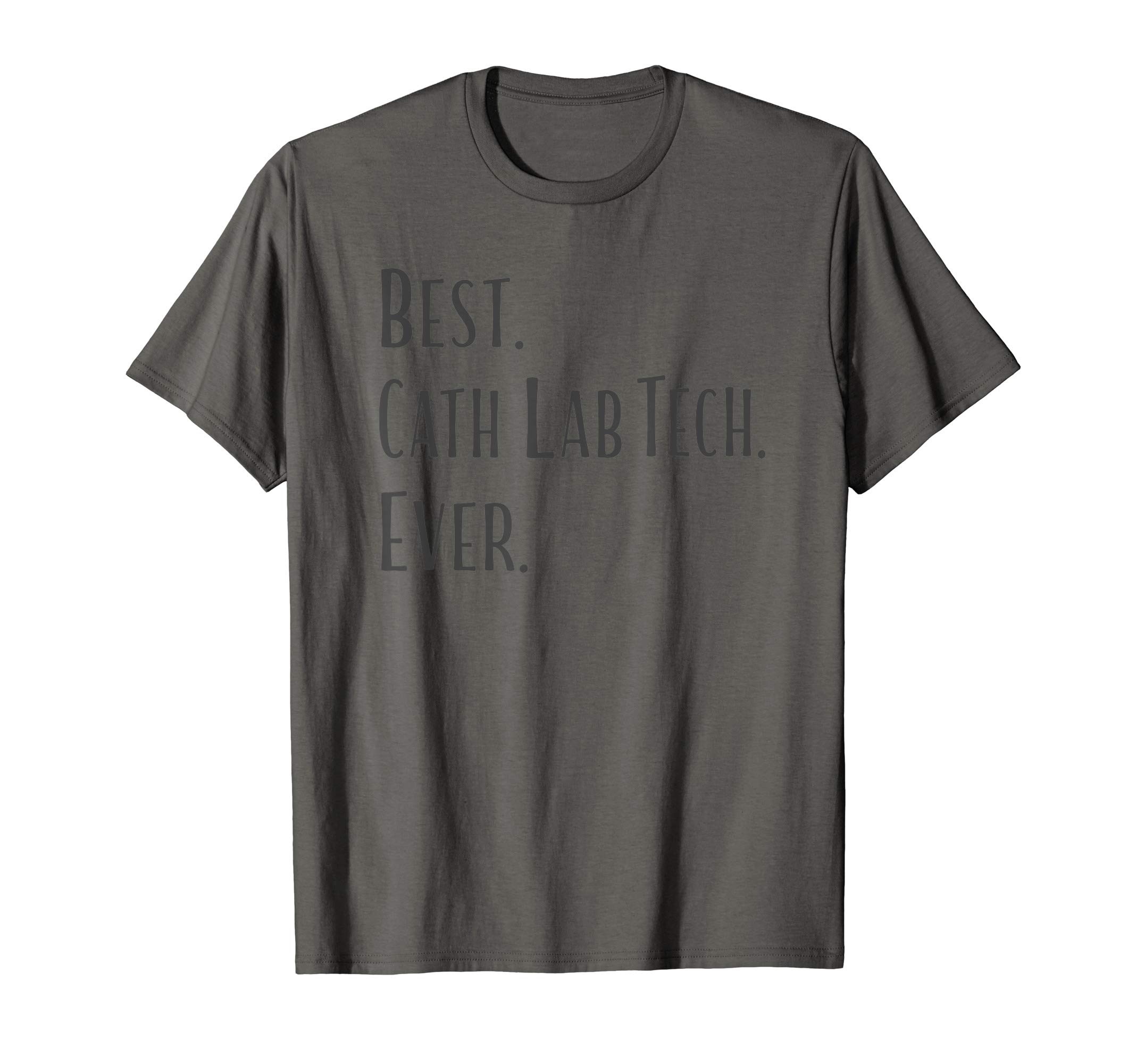 Cool Best Cath Lab Tech Ever, CVT Tech Gift Idea T-Shirt