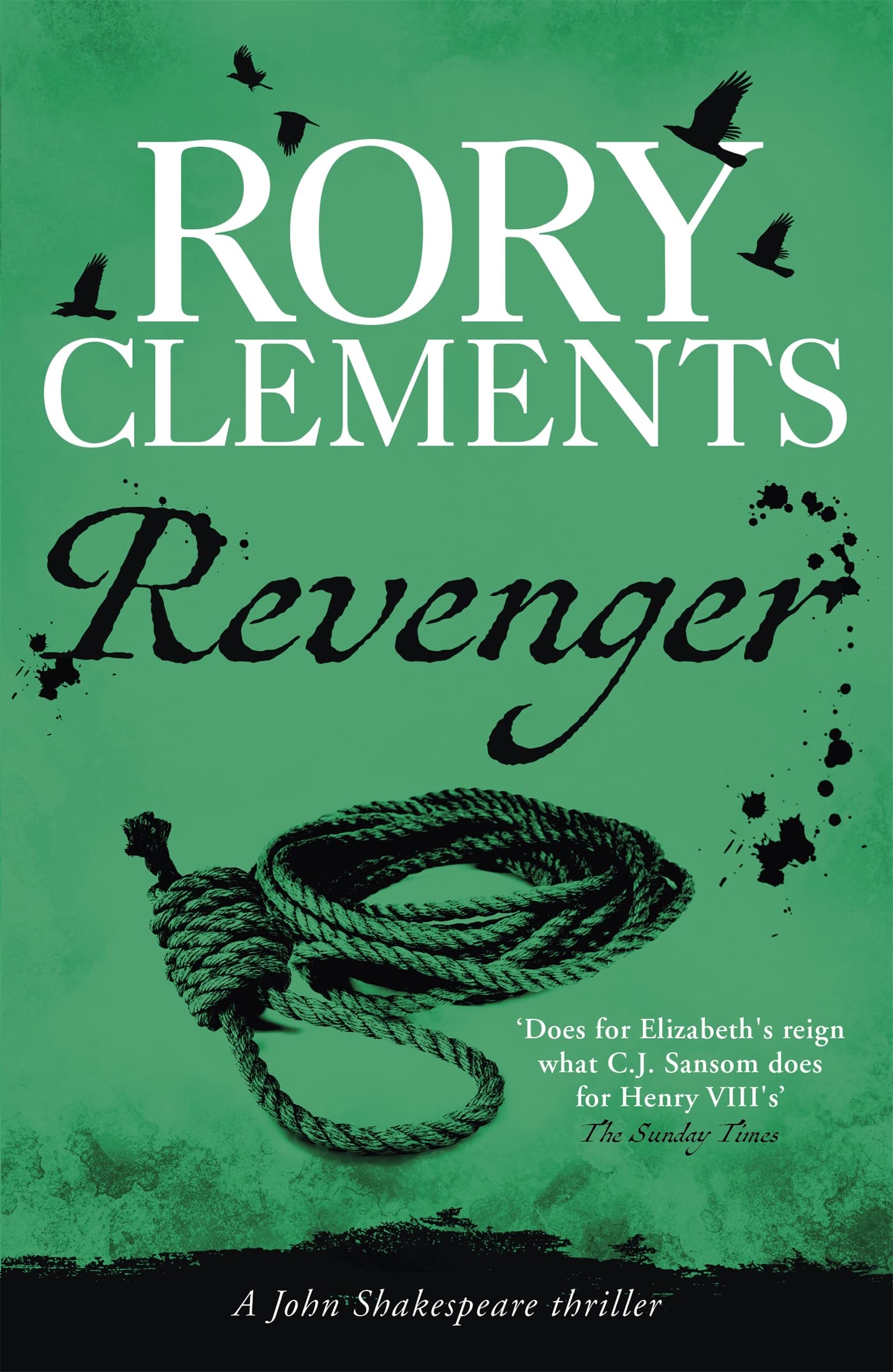 Revenger: An unputdownable historical espionage thriller from the acclaimed SUNDAY TIMES bestseller (John Shakespeare)