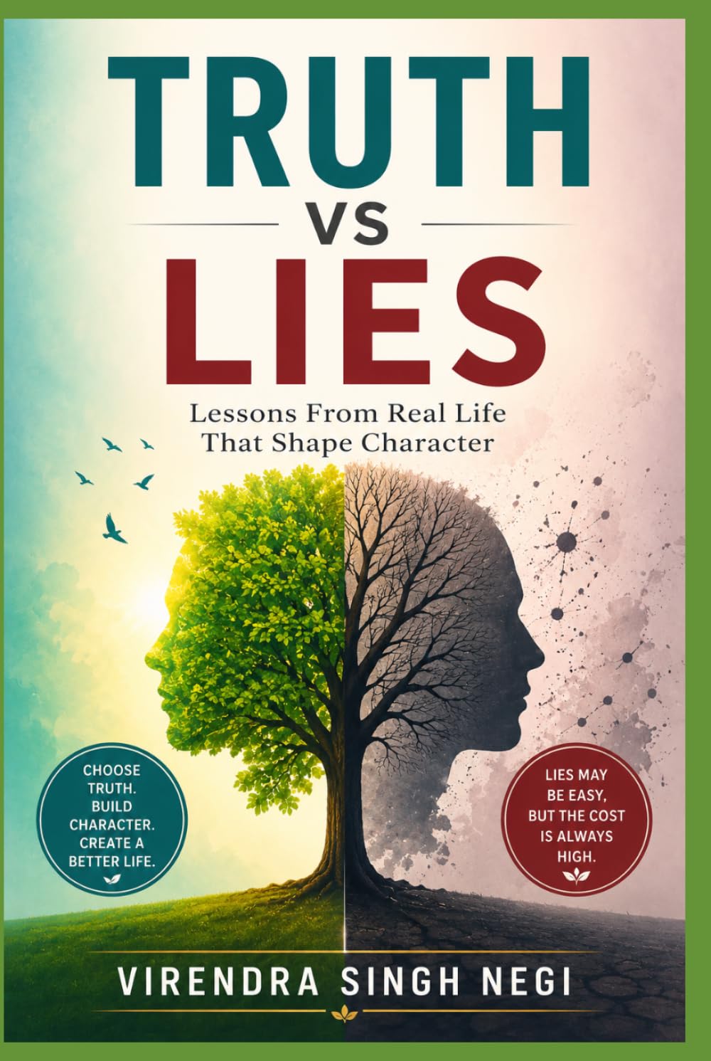 Truth vs Lies: Lessons From Real Life That Shape Character