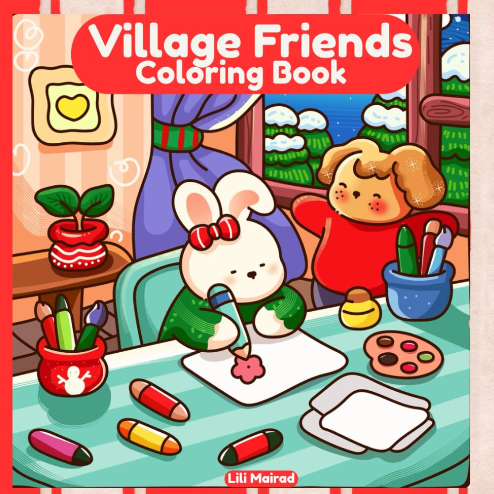 Village Friends Coloring Book: Cozy & Adorable Village Animal Friends Coloring Pages for Kids and Adults