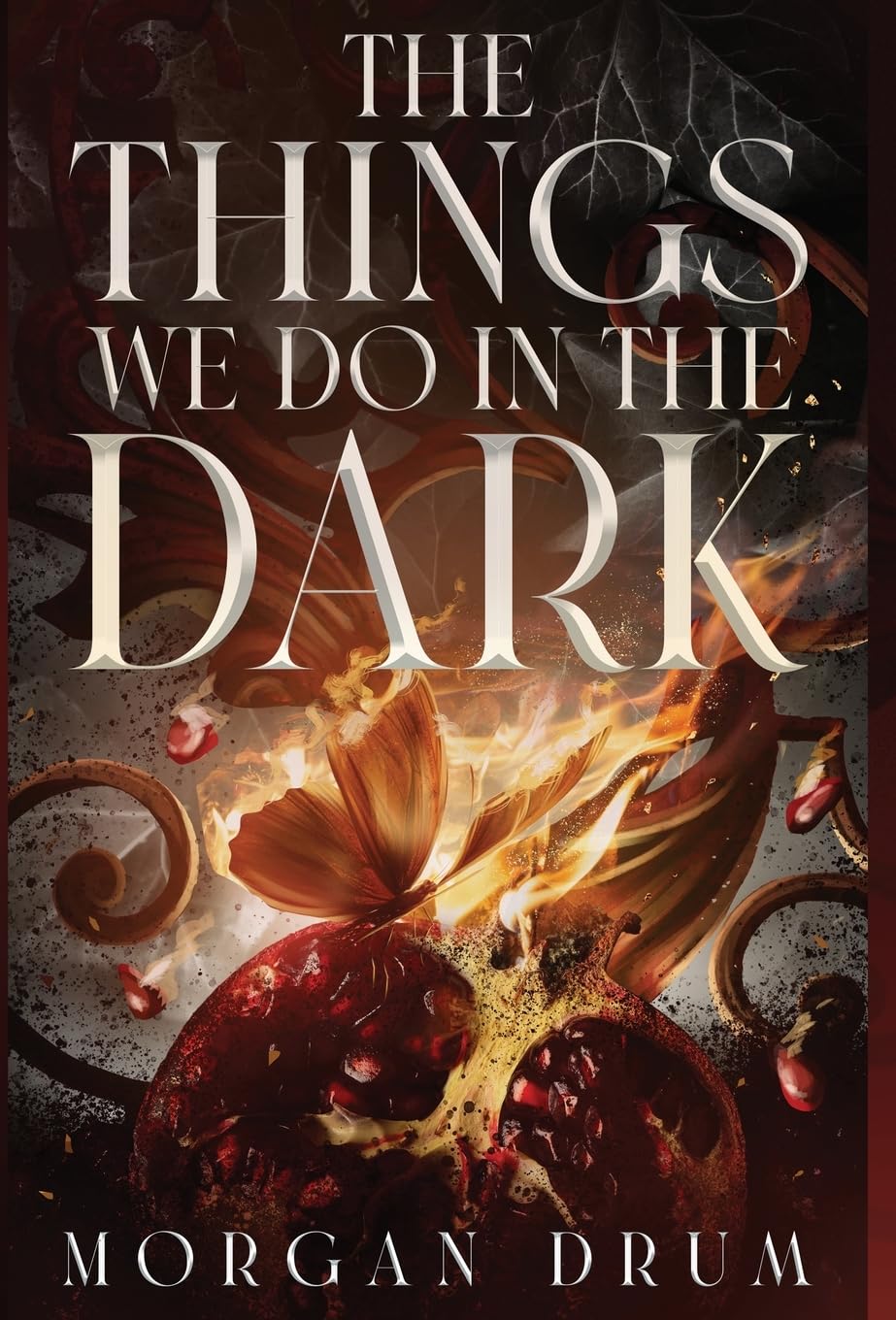 The Things We Do in the Dark (The Things We Do in the Dark Duology)      Hardcover – August 5, 2025