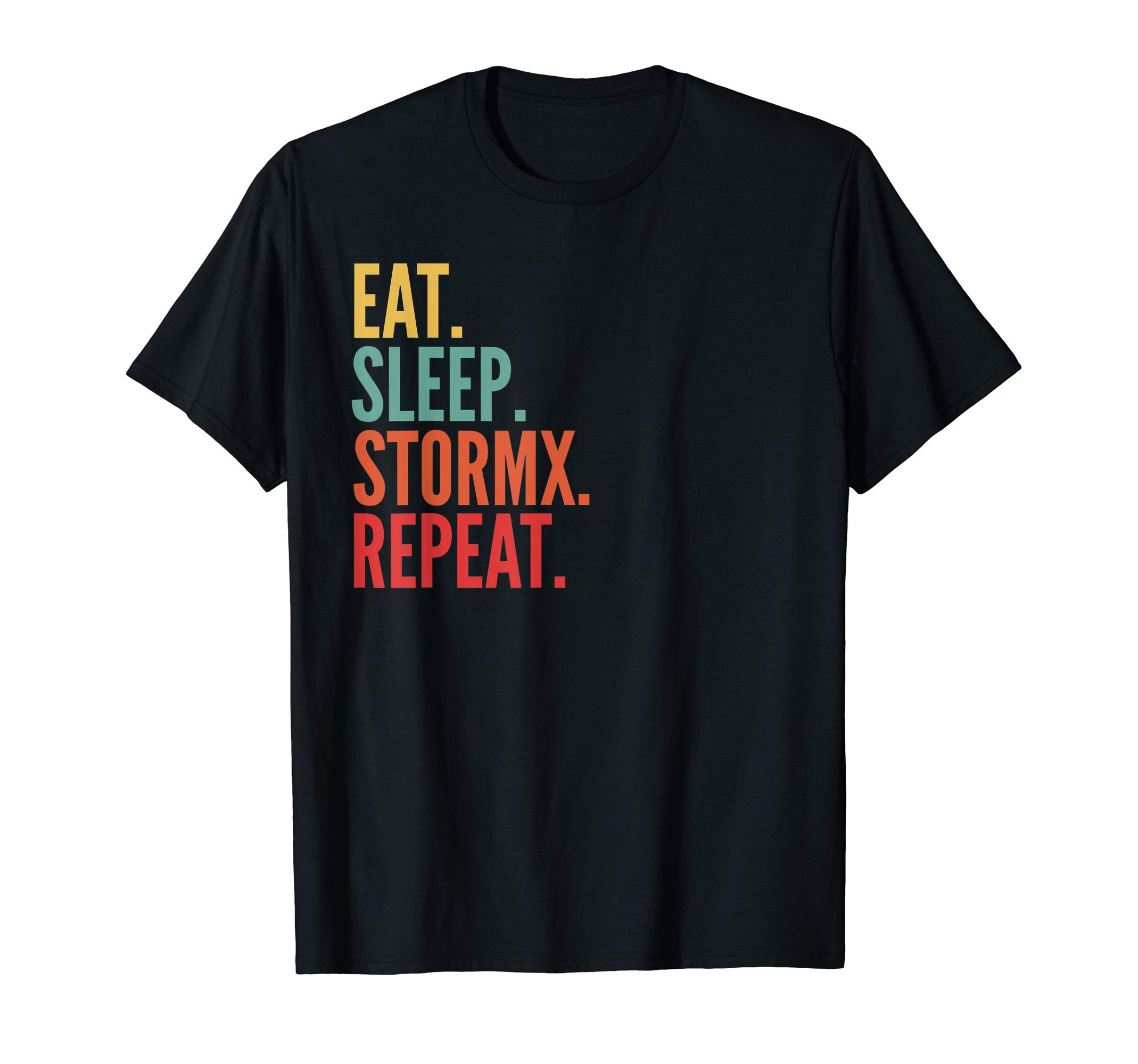 Eat Sleep Stormx Repeat T-Shirt