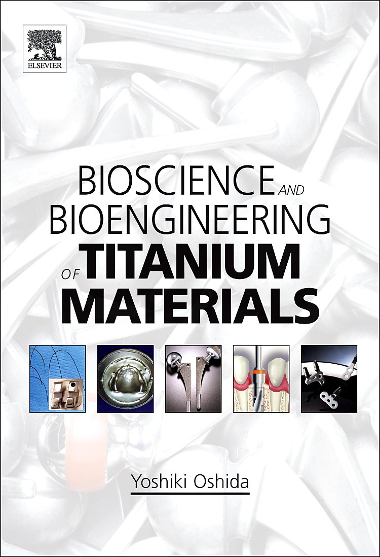 Buy Bioscience and Bioengineering of Titanium Materials — BookShops.in