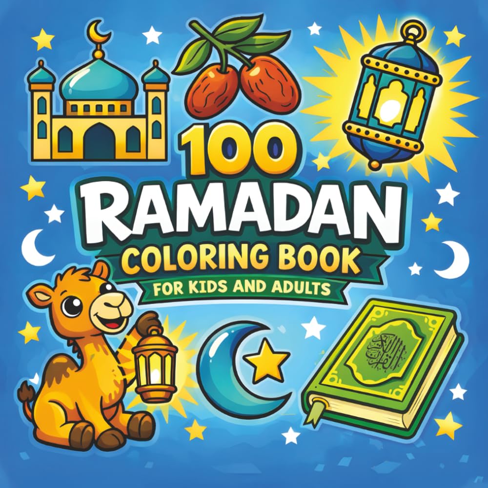 100 Ramadan Coloring Book: A Bold & Easy Islamic Coloring Book for Kids and Adults Featuring Mosques, Lanterns, Dates, and Peaceful Ramadan Scenes