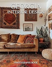 Georgia Interior Design Photography Book: Discover the Soul of the South Through Stunning Georgia Interiors