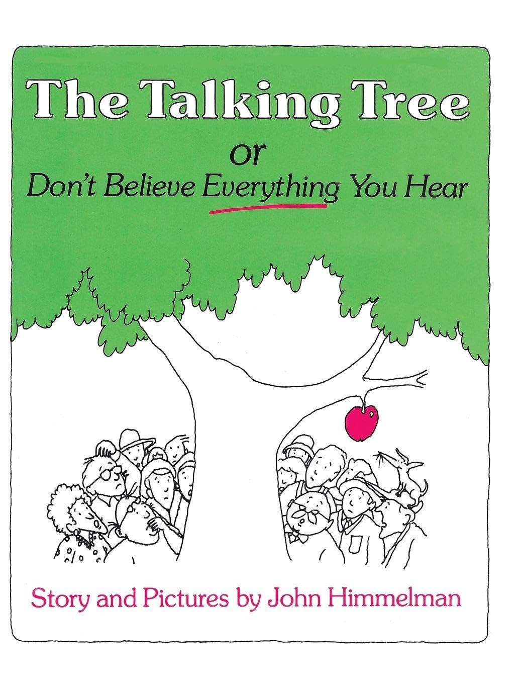 The Talking Tree, or Don't Believe Everything You Hear