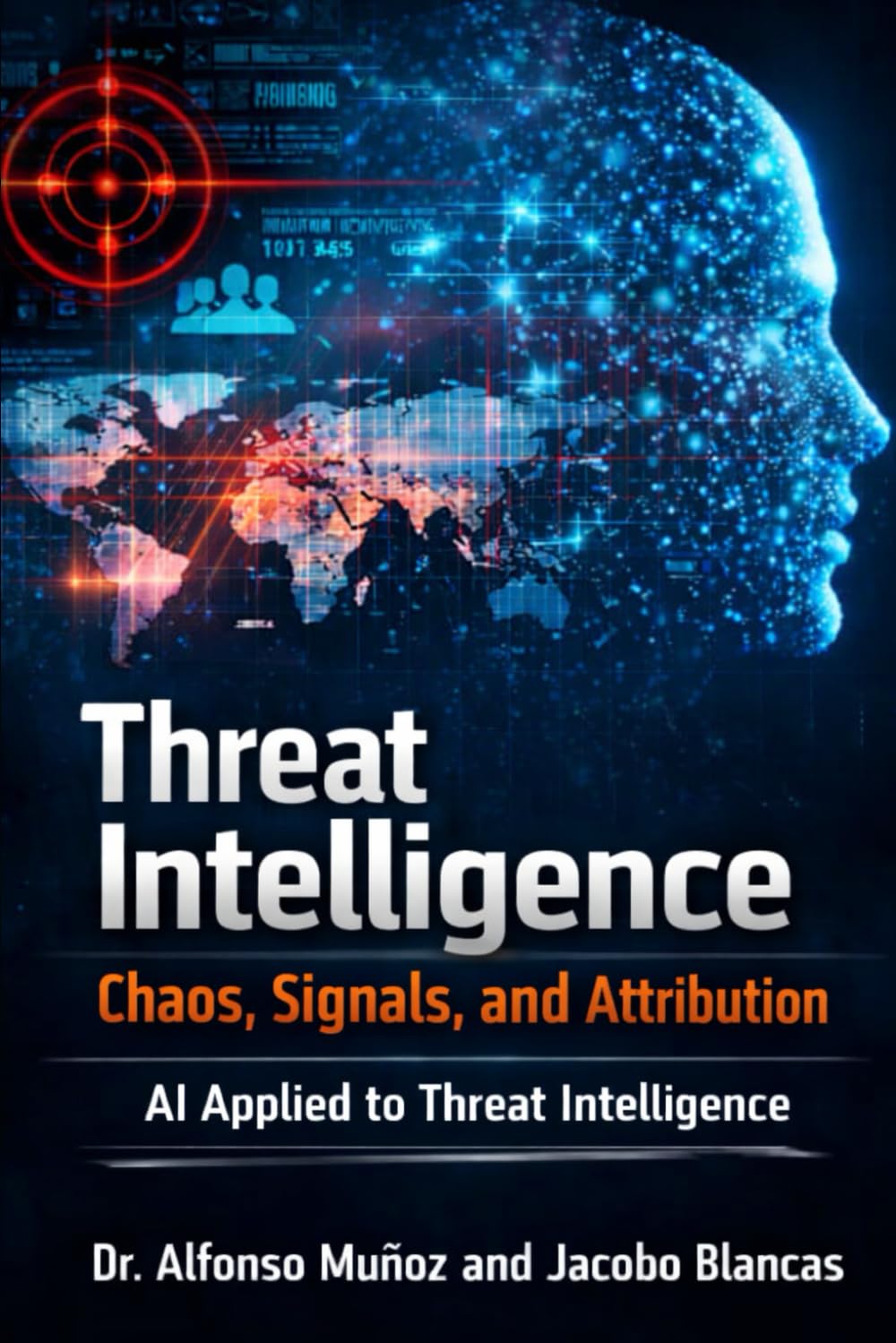 Threat Intelligence. Chaos, Signals, and Attribution. AI Applied to Threat Intelligence