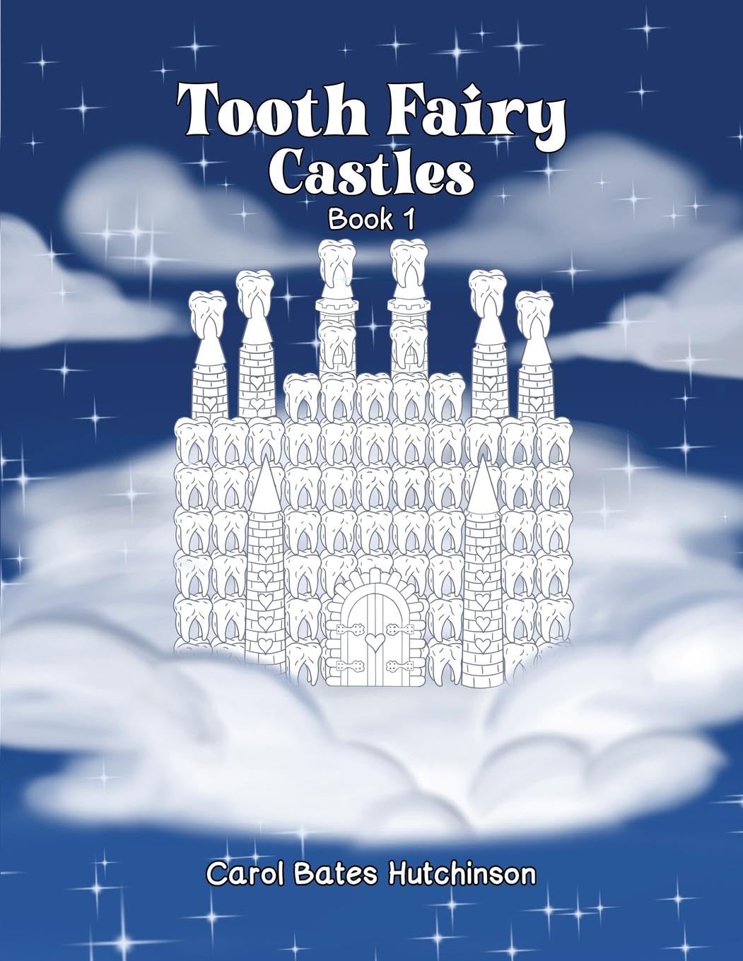 Tooth Fairy Castles (Book 1)