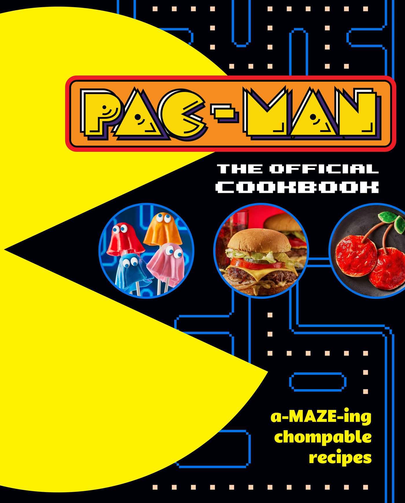 Pac-​Man: The Official Cookbook