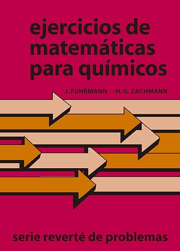 EJERCICIOS DE MATEMATICAS PARA QUIMICOS (SIN COLECCION)