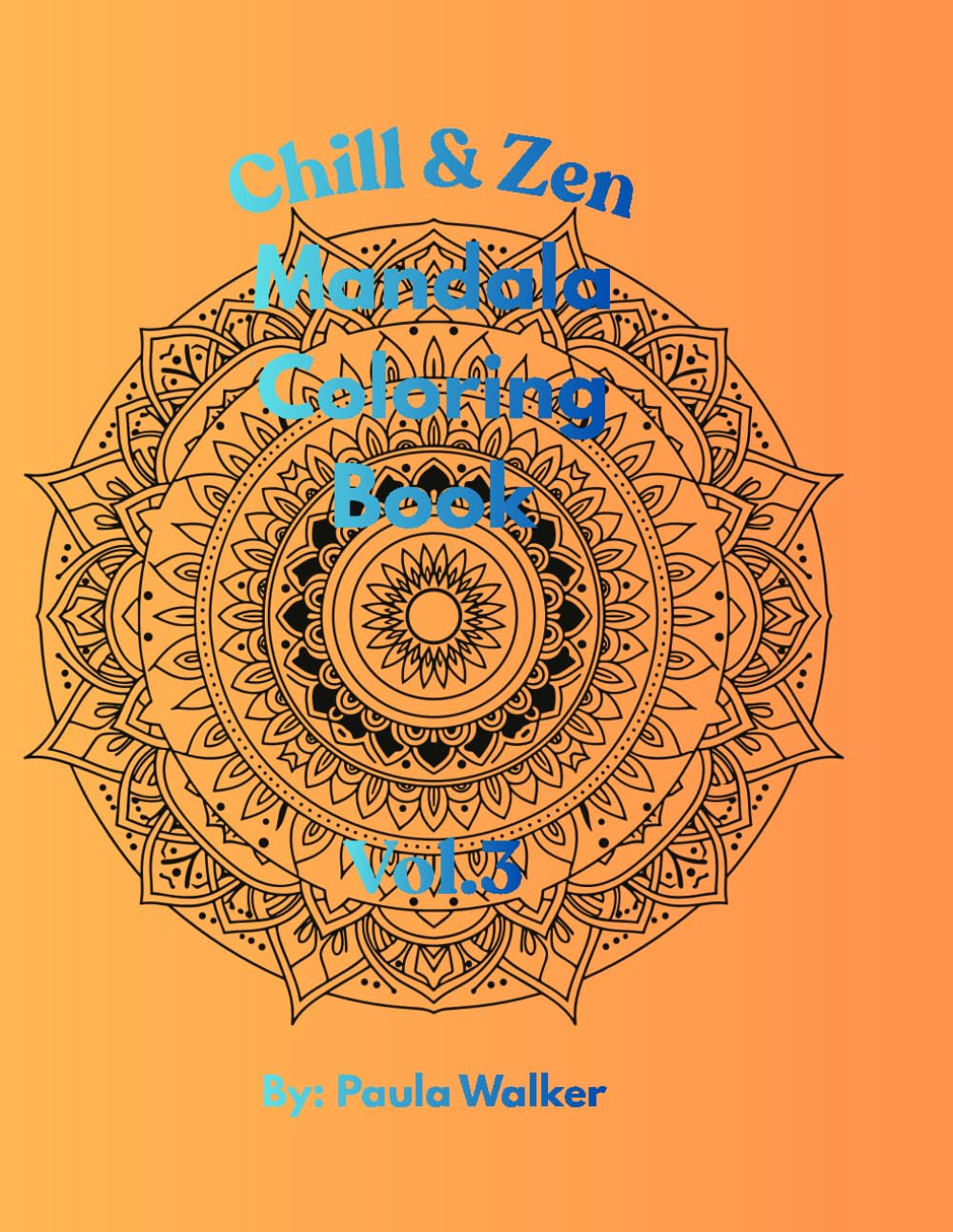 Chill & Zen: Mandala Coloring Book