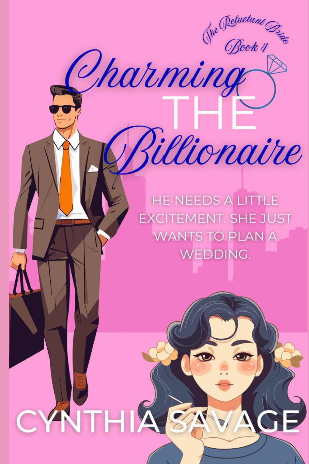 Charming the Billionaire (The Reluctant Bride)