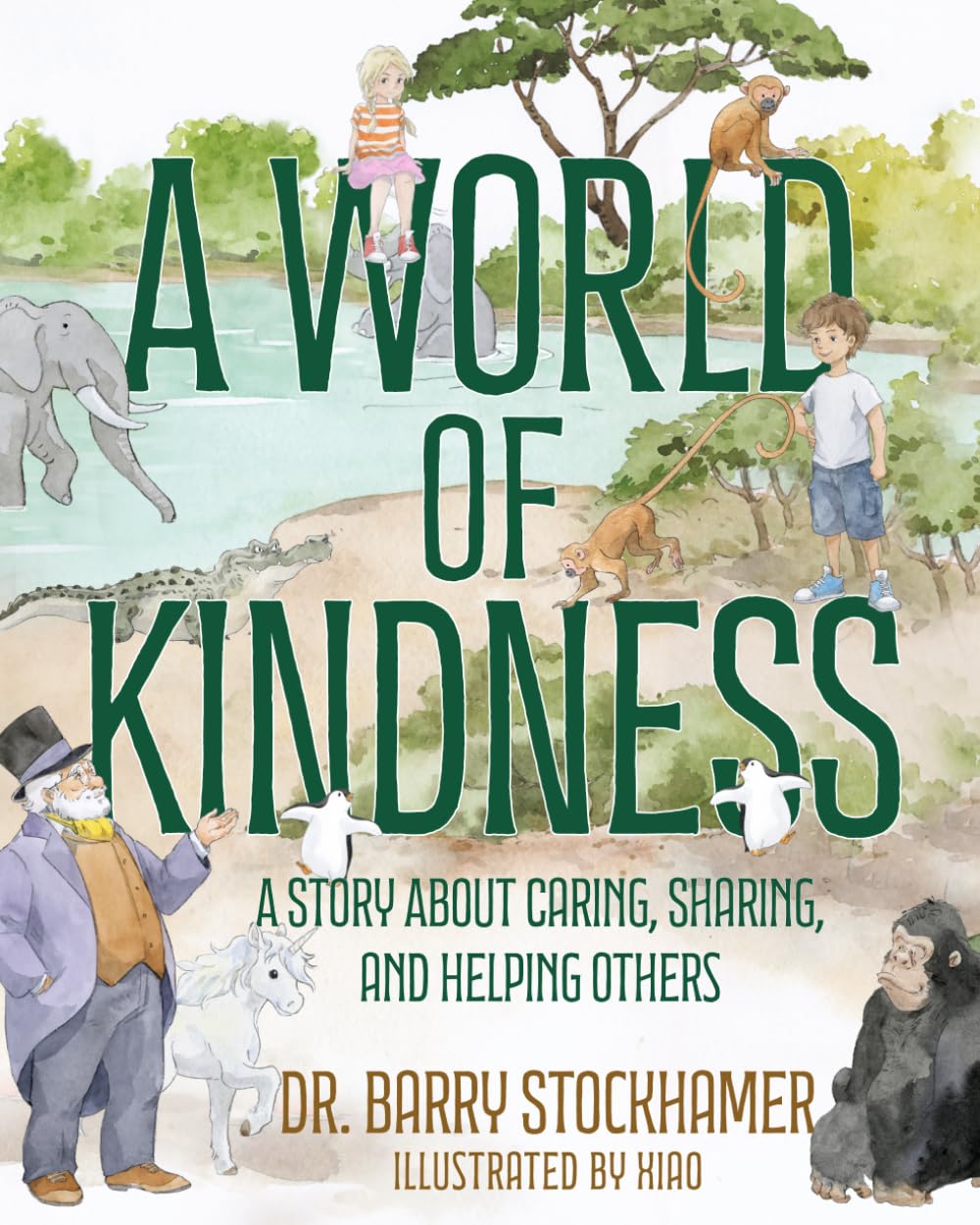 A World of Kindness: A Story About Caring, Sharing, and Helping Others