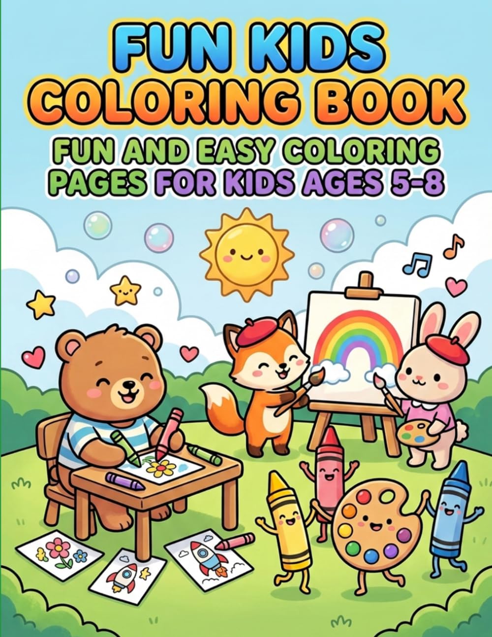 Fun Kids Coloring Book: Fun and Easy Coloring Pages for Kids Ages 5-8