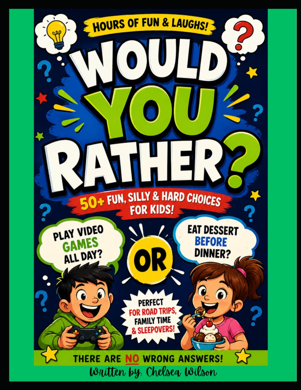 Would You Rather?: for Kids Ages 8 and up