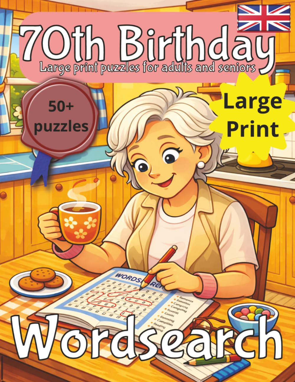 70th Birthday Womens Word Search Puzzle book: 70th Birthday Gift UK | Gifts for Women | Present for Senior | Present for Grandma | 70 Year old Gift | ... | Large Print | Wordsearch UK | Gift for Mum