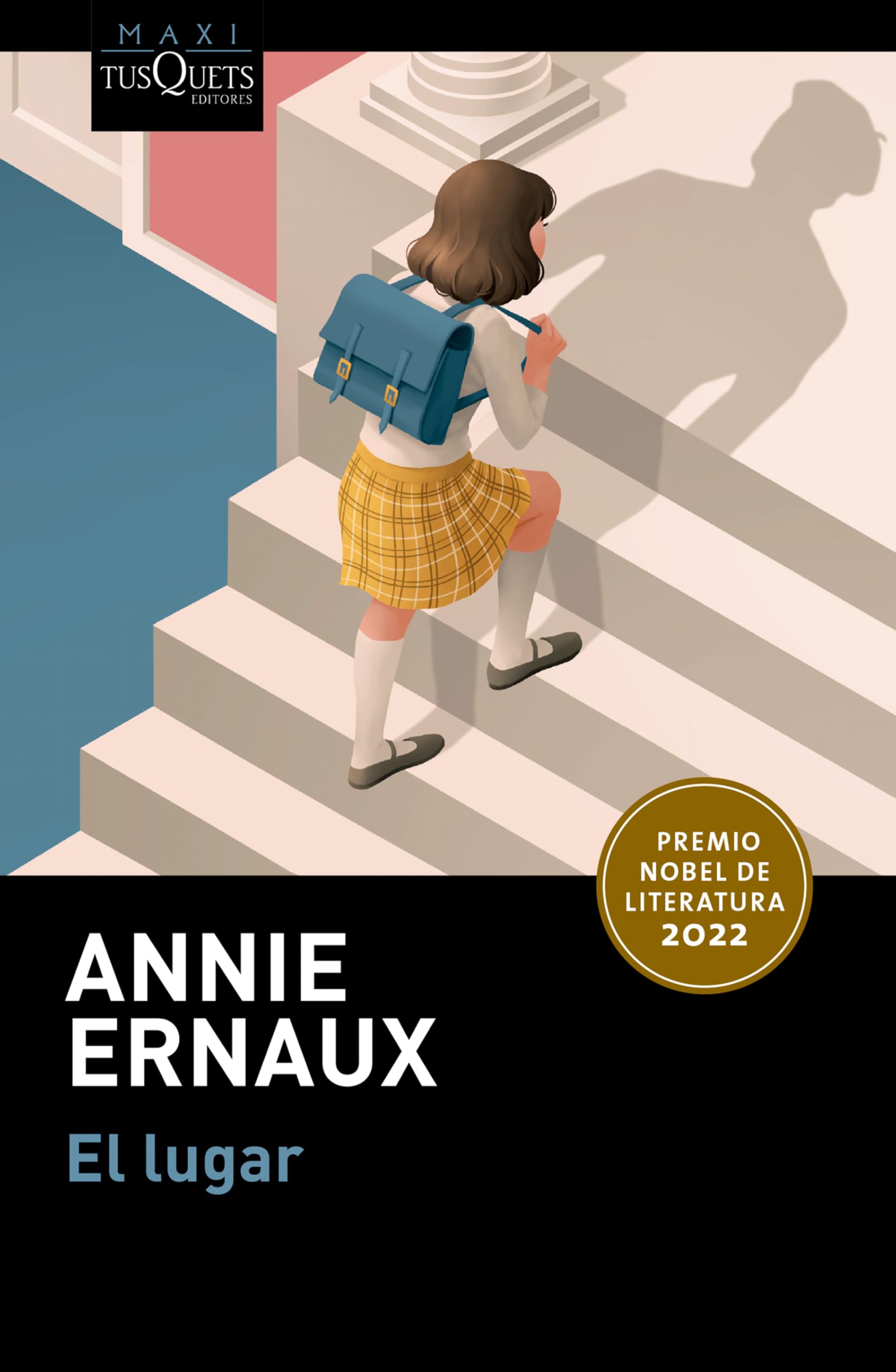 El Lugar. Premio Nobel de Literatura 2022 / A Man's Place. Winner of the Nobel Prize in Literature 2022