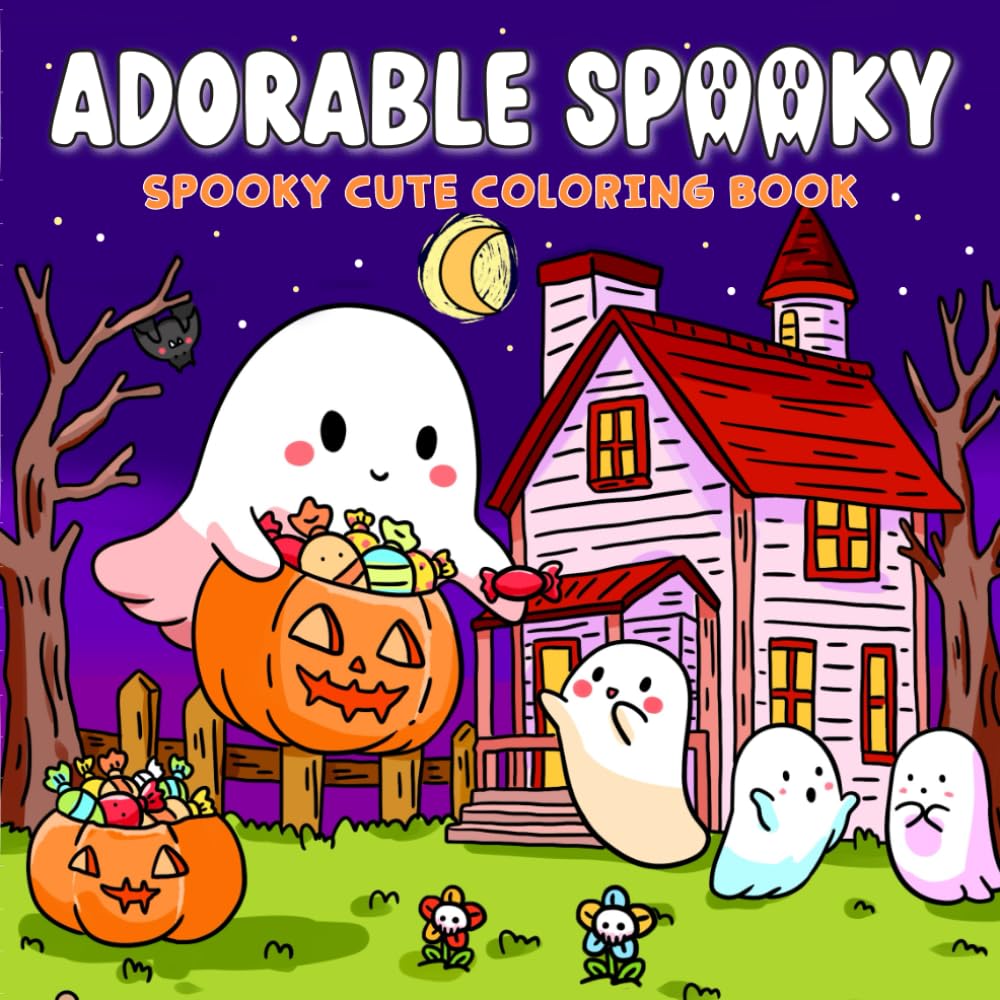 Adorable Spooky: Spooky Cute Coloring Book for Adults and Teens Featuring Cute Ghosts and Creepy Creatures in Cozy Hygge Moments for Relaxation