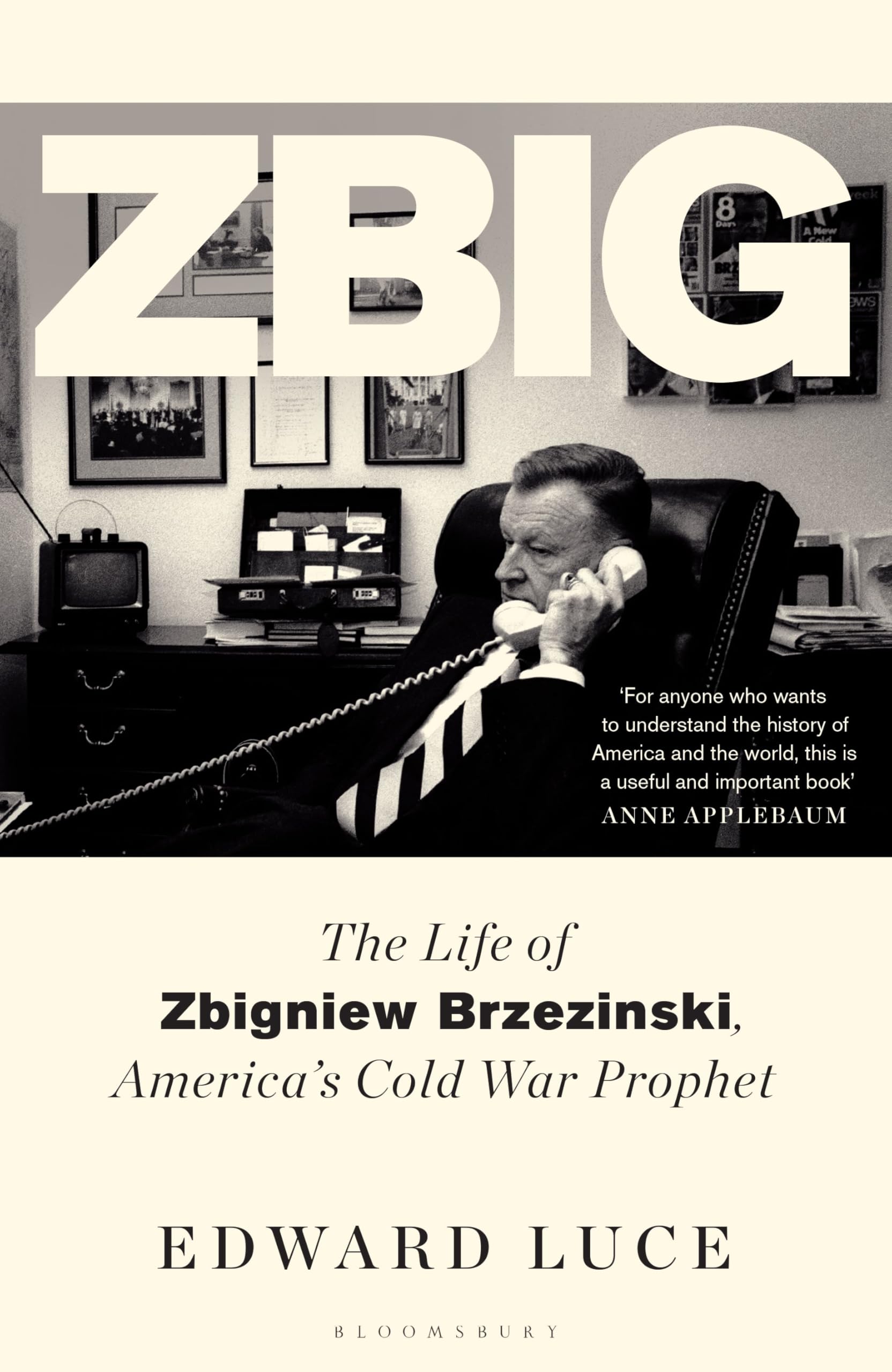 Zbig by Edward Luce HARDBACK 9781526637840