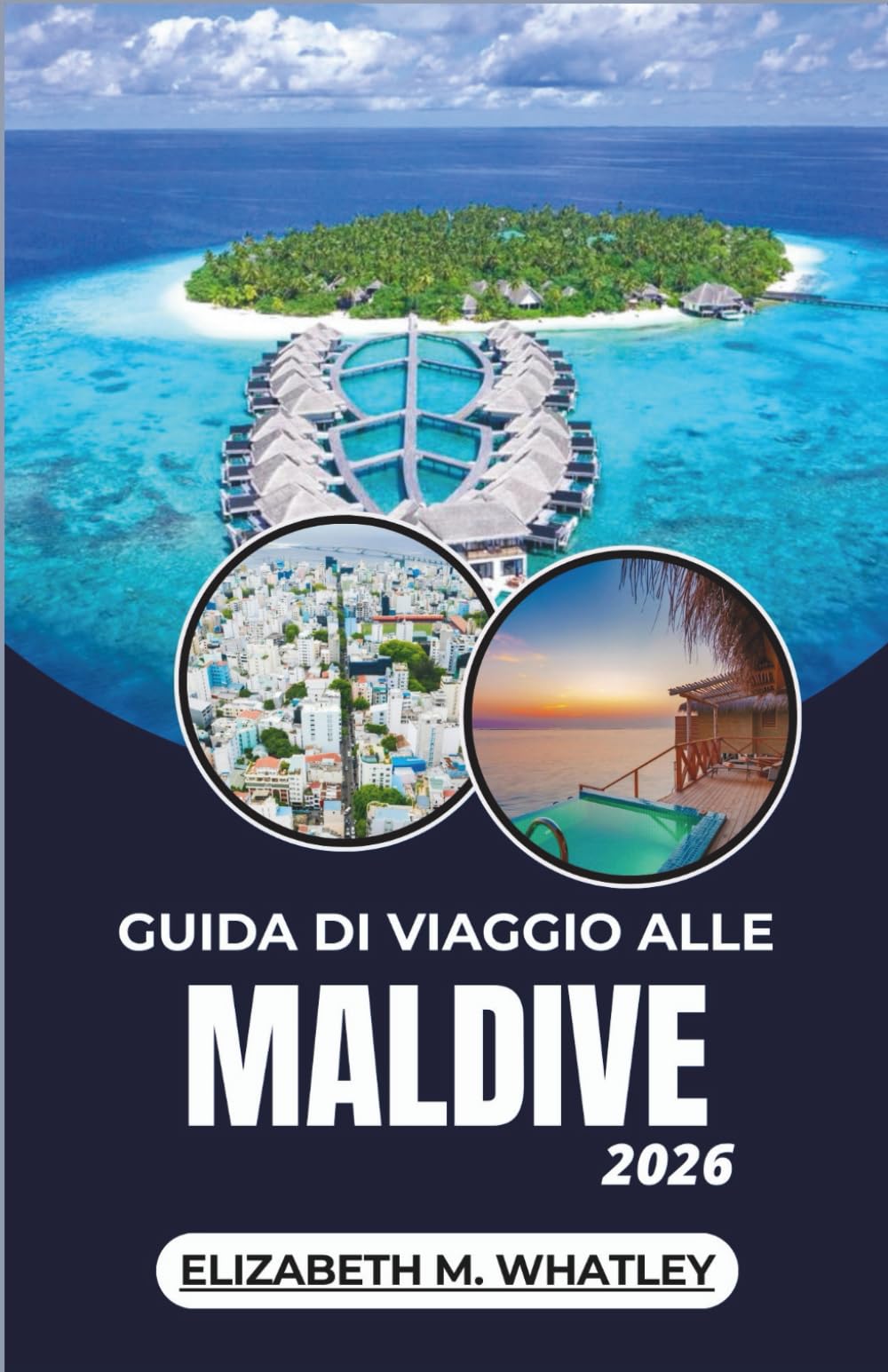 GUIDA DI VIAGGIO ALLE MALDIVE 2026: Alla scoperta delle isole coralline, delle meraviglie marine e delle tradizioni costiere dell'Oceano Indiano.
