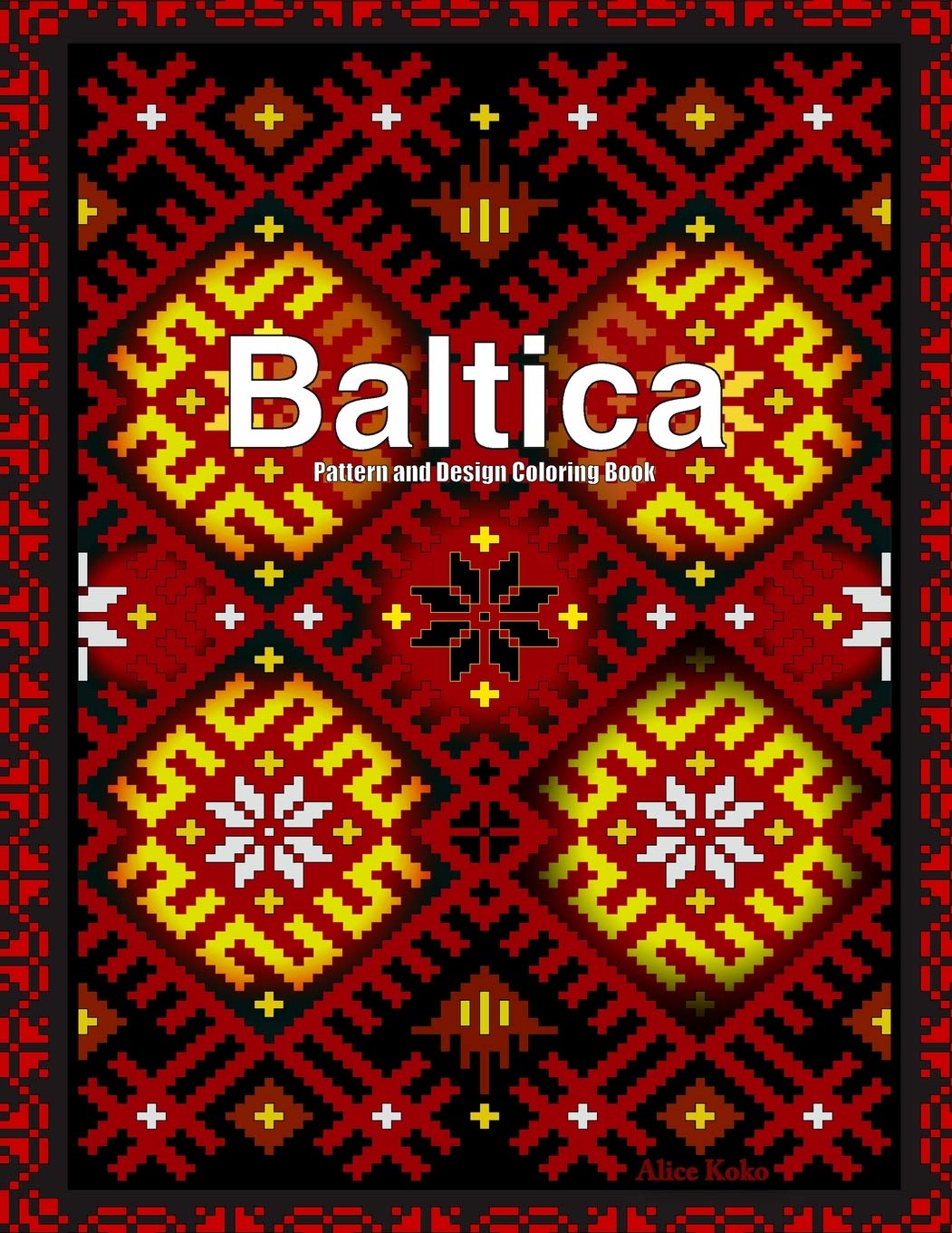 Baltica II: Pattern and Design Coloring Book (Baltic FOLK ART patterns)