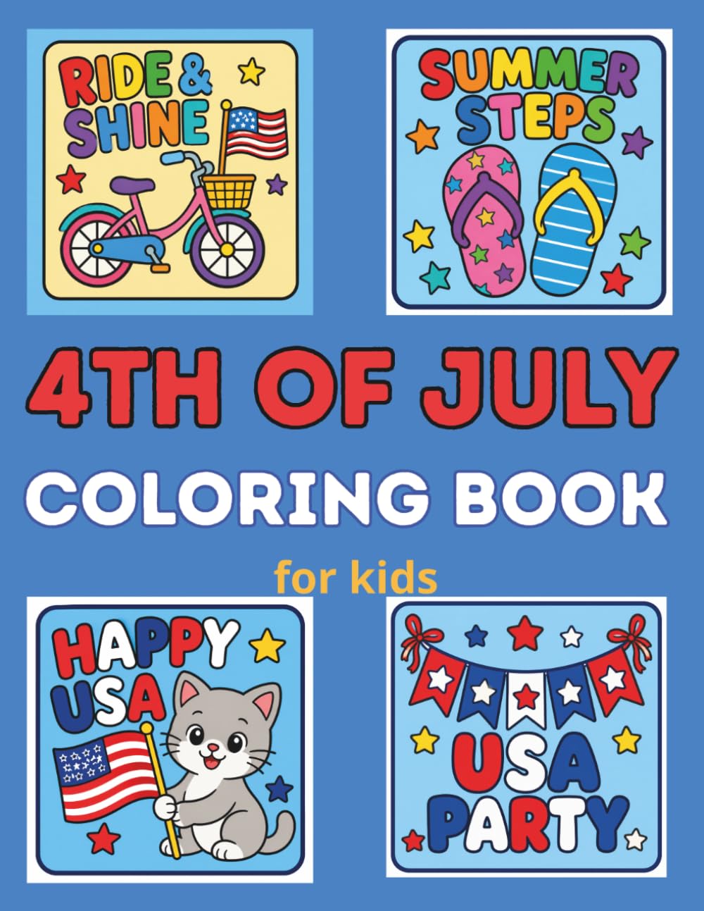 4th of July Coloring Pages for Kids: 4th of july activity book for kids independence day coloring book patriotic coloring pages kids fourth of july ... coloring book happy 4th of july kids