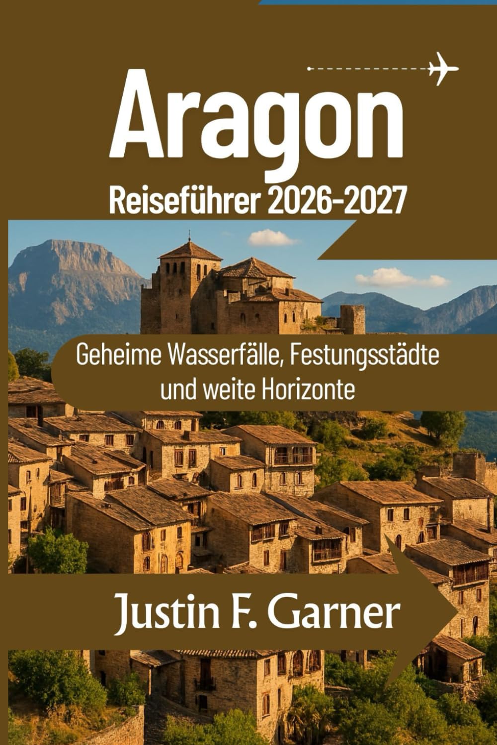 Aragon Reiseführer 2026-2027