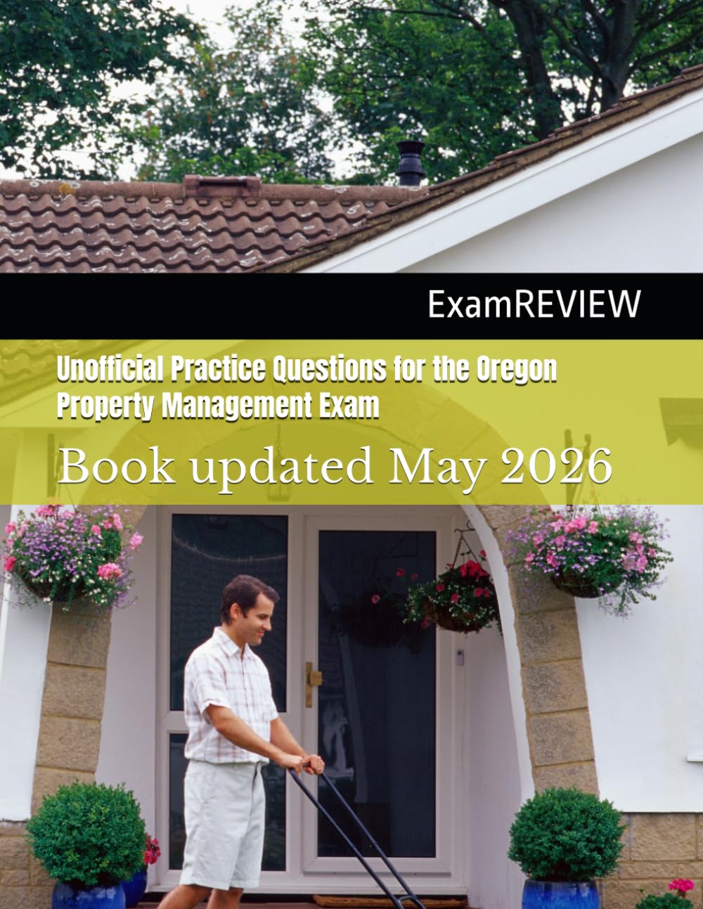 Unofficial Practice Questions for the Oregon Property Management Exam