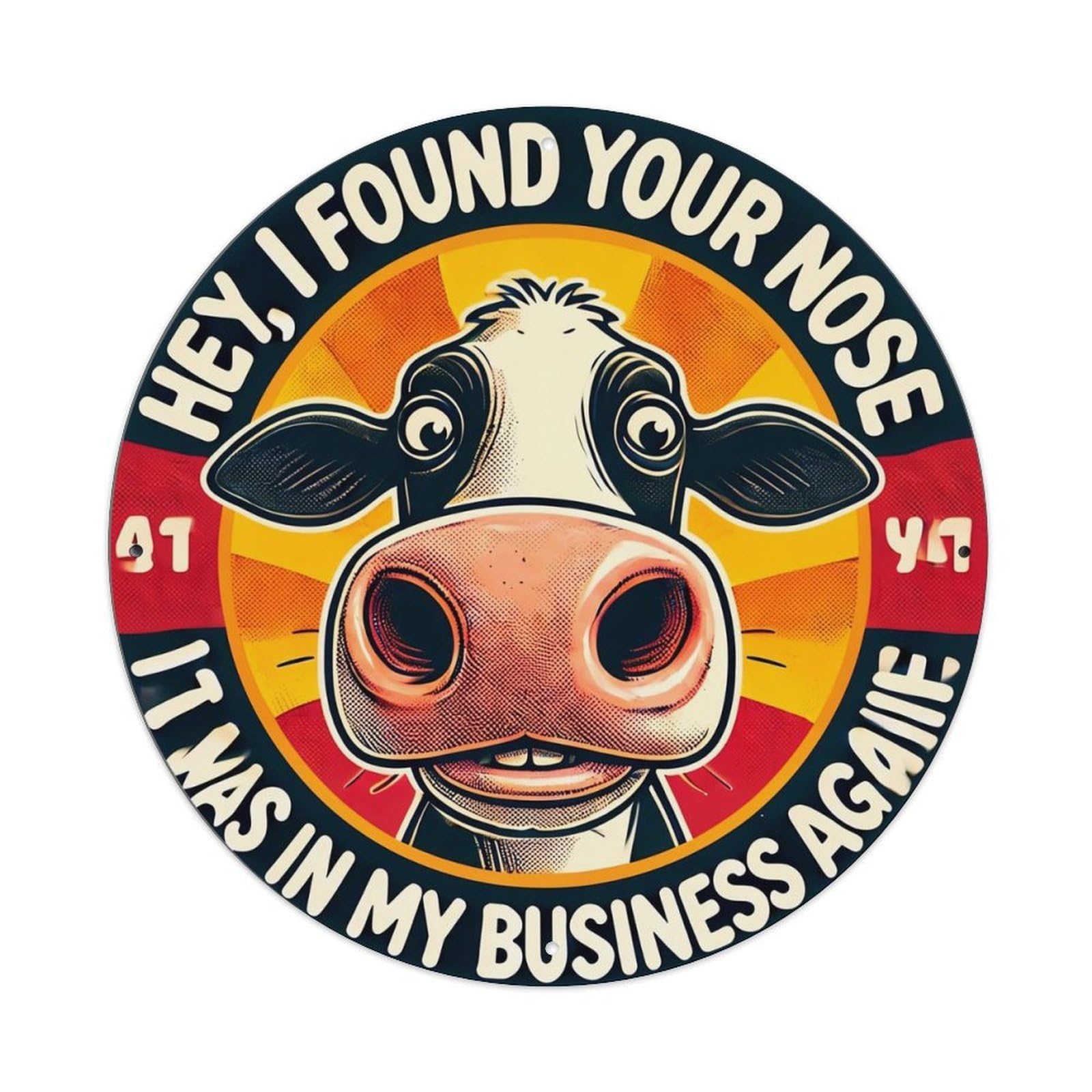 Cow Nose Humor Art Print Vintage Round Tin Sign Retro Metal Wall Decor Metal Poster, Home Bar Garage Cafe Wall Art Decoration 8x8Inches