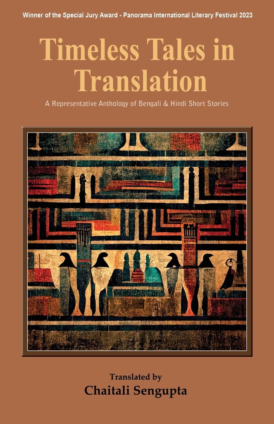 Timeless Tales in Translation: A Representative Anthology of Bengali a