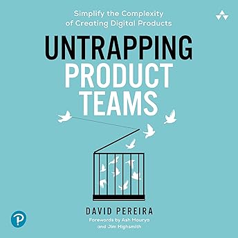 Untrapping Product Teams Audiobook by David Pereira
