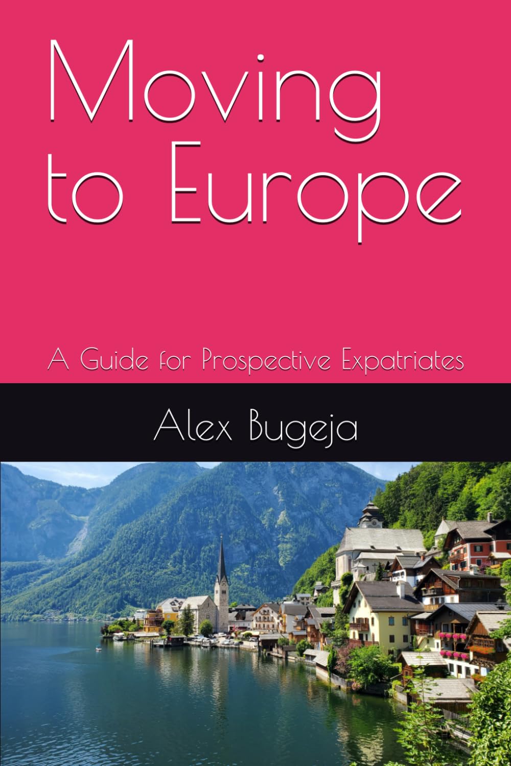 Moving to Europe: A Guide for Prospective Expatriates