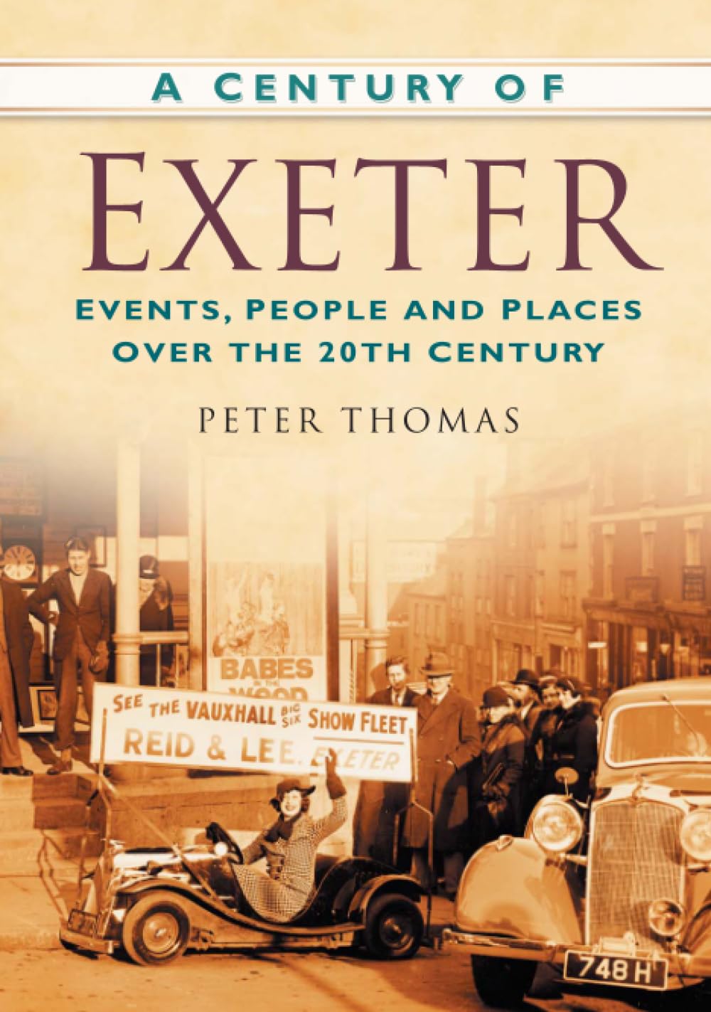 A Century of Exeter: Events, People and Places Over the 20th Century