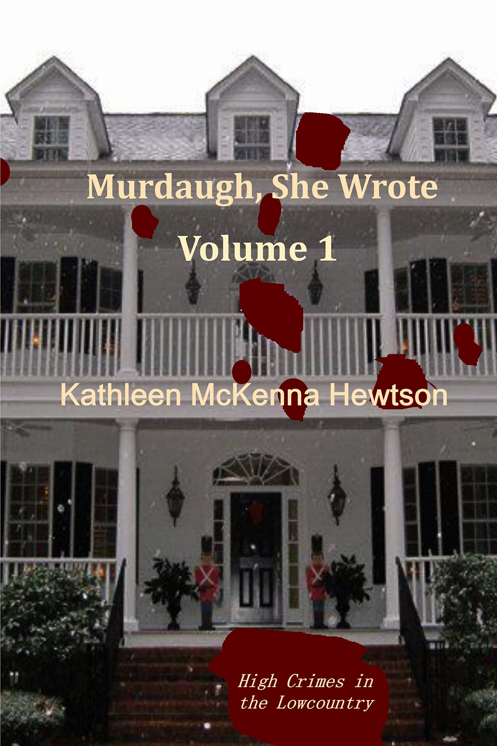Murdaugh, She Wrote: A tale of High Crimes in the Lowcountry