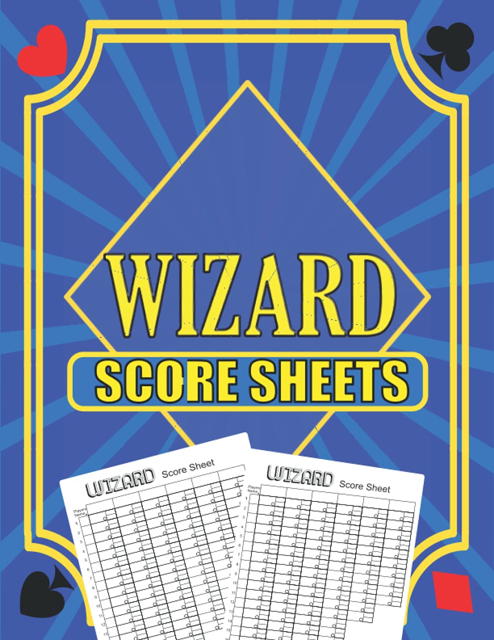 Wizard Score Sheets: 132 Large Wizard Score Pads for Scorekeeping Wizard Cards Game